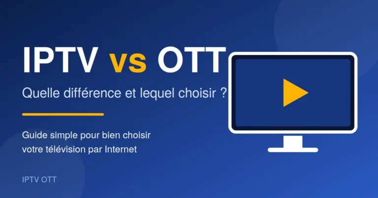 IPTV OTT en 2026 : guide IPTV et OTT